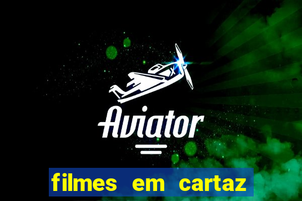 filmes em cartaz cine araujo